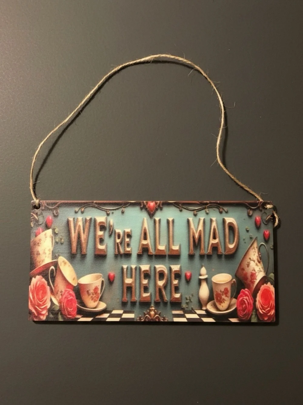 Whimsical 'We're All Mad Here' Wall Wood Plaque